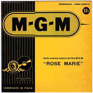 Rudolf Friml - Rose Marie (Dalla Colonna Sonora Del Film M.G.M)