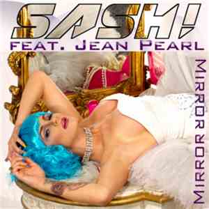 Sash! Feat. Jean Pearl - Mirror Mirror