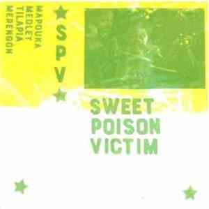 Sweet Poison Victim - Sweet Poison Victim