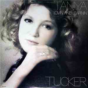 Tanya Tucker - Lovin' And Learnin'