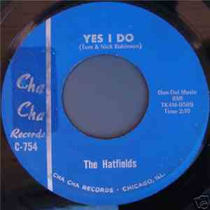The Hatfields - Yes I Do / When She Returns