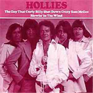 The Hollies - The Day That Curly Billy Shot Down Crazy McGee