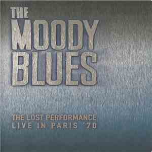 The Moody Blues - The Lost Performance (Live In Paris '70)