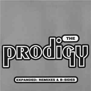 The Prodigy - Expanded: Remixes & B-Sides