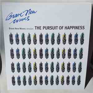 The Pursuit Of Happiness - Brave New Waves Session