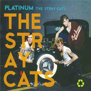 The Stray Cats - Platinum