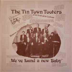 The Tin Town Tooters - "We've found a new Baby"