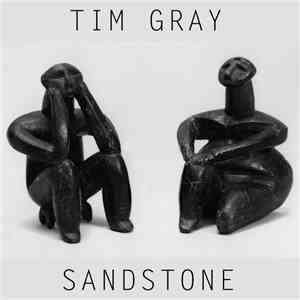 Tim Gray  - Sandstone