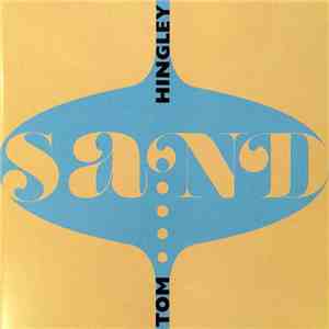 Tom Hingley - Sand