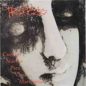 Tropiezo / Opus Dead - Cuerdas Nuevas Para Vieja Marionetas / Chic@s De Hoy