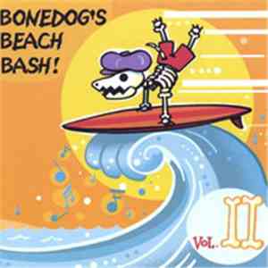 Various - Bonedog's Beach Bash! Vol. II