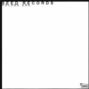 Various - Seed Records Volume One