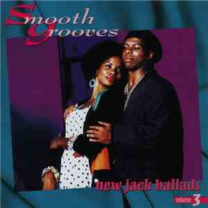 Various - Smooth Grooves: New Jack Ballads Volume 3