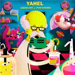 Yahel - Liquid Love (Punch! Remix)