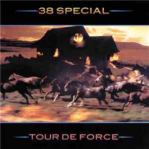 38 Special  - Tour De Force