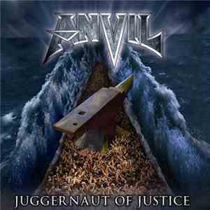 Anvil - Juggernaut Of Justice