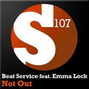 Beat Service Feat. Emma Lock - Not Out