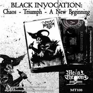 Black Invocation  - Chaos - Triumph - A New Beginning