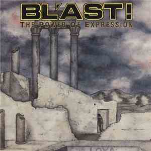 Bl'ast! - The Power Of Expression
