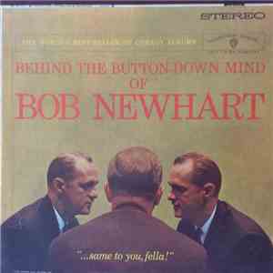 Bob Newhart - Behind The Button-Down Mind Of Bob Newhart