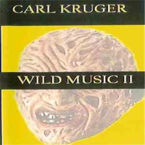 Carl Kruger - Wild Music II