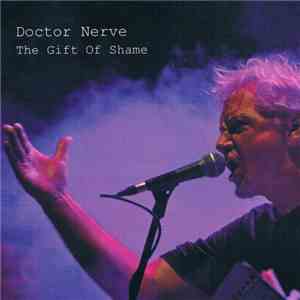 Doctor Nerve - The Gift Of Shame