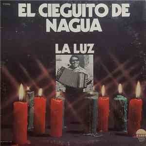 El Cieguito De Nagua - La Luz