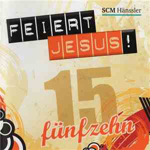 Feiert Jesus! - Feiert Jesus! 15