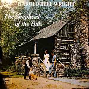 Harold Bell Wright - The Shepherd Of The Hills