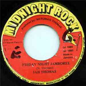 Jah Thomas / Midnight Rock Crew - Friday Night Jamboree