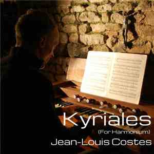 Jean-Louis Costes - Kyriales (For Harmonium)