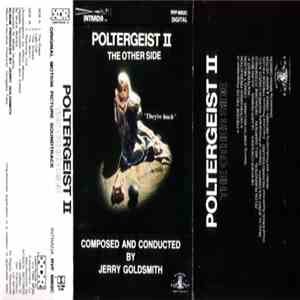 Jerry Goldsmith - Poltergeist II: The Other Side (Original Motion Picture Soundtrack)