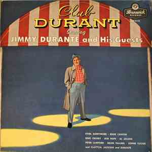 Jimmy Durante - Club Durant Starring Jimmy Durante And His Guests