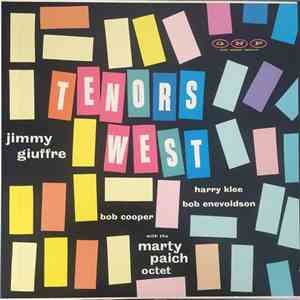 Jimmy Giuffre, Bob Cooper, Harry Klee, Bob Enevoldsen With The Marty Paich Octet - Tenors West