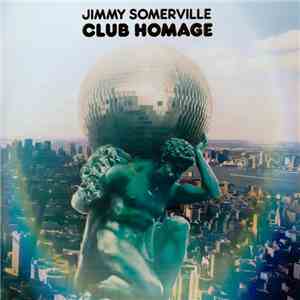 Jimmy Somerville - Club Homage