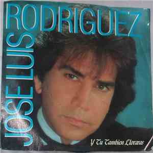 Jose Luis Rodriguez - Y Tu Tambien Lloraras