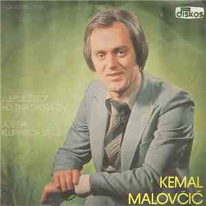 Kemal Malovčić - Lijep Je Život Ko Zna Da Ga Živi / Još Na Klupi Srca Stoje