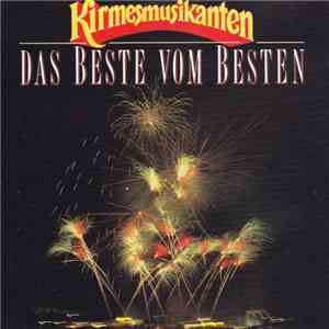 Kirmesmusikanten - Das Beste Vom Besten