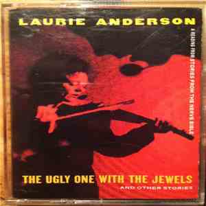 Laurie Anderson - The Ugly One With The Jewels And Other Stories