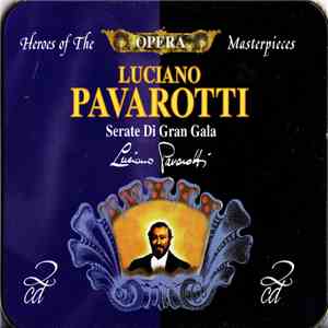 Luciano Pavarotti - Serate Di Gran Gala