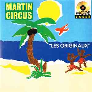 Martin Circus - Les Originaux