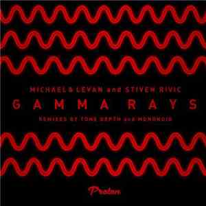 Michael & Levan And Stiven Rivic - Gamma Rays
