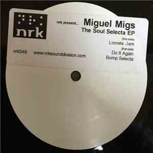 Miguel Migs - The Soul Selecta EP