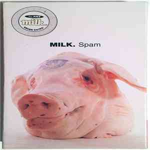 Milk. - Spam