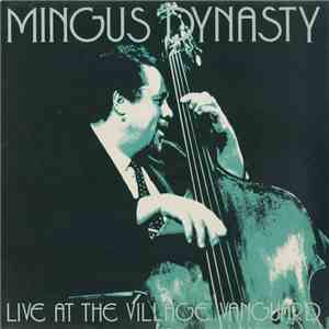 Mingus Dynasty - Live At The Village Vanguard
