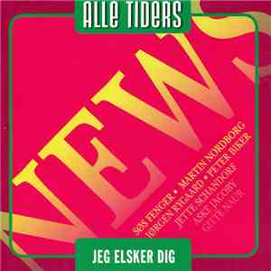News - Jeg Elsker Dig - Alle Tiders News