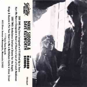 Nikki Sudden & Dave Kusworth - The Ragged School