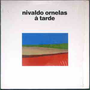 Nivaldo Ornelas - À Tarde
