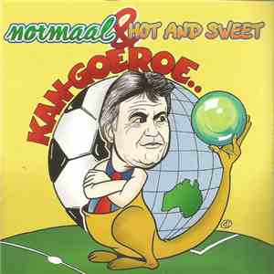 Normaal & Hot And Sweet - Kan-Goeroe...