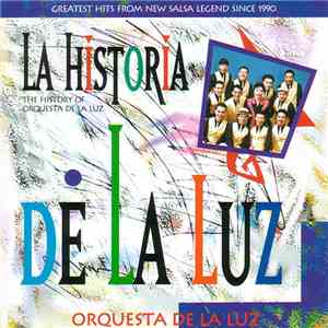 Orquesta De La Luz - Historia De La Luz